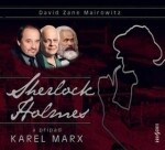 Sherlock Holmes případ Karel Marx, David Zane Mairowitz