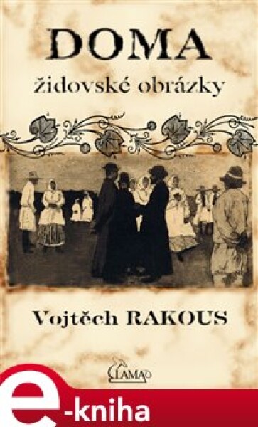 Doma. židovské obrázky - Vojtěch Rakous e-kniha