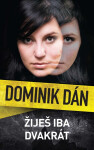 Žiješ iba dvakrát - Dominik Dán