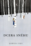 Dcera sněhu - Eowyn Iveyová