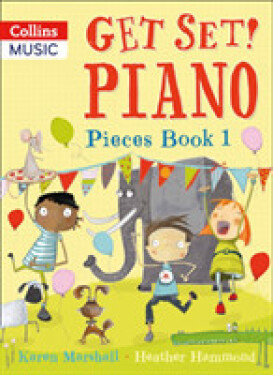 Get Set! Piano Pieces Book 1 - Hammond Heather; Marshall Karen