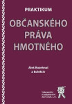 Praktikum občanského práva hmotného - Aleš Rozehnal