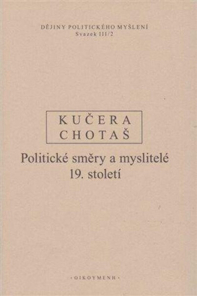 Dějiny politického myšlení III/2 Jiří Chotaš