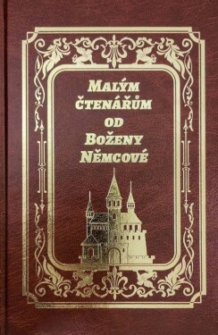 Malým čtenářům od Boženy Němcové, 1. vydání - Božena Němcová