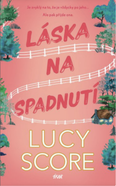Láska na spadnutí - Lucy Score
