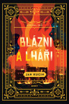 Blázni a lháři - Jan Kucin