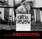 Circus Sideshow Antonín Kratochvíl