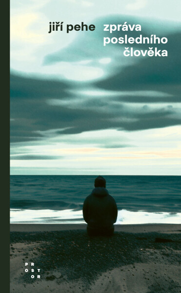 Zpráva posledního člověka - Jiří Pehe