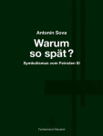 Warum so spät? - Proč tak pozdě? - Antonín Sova