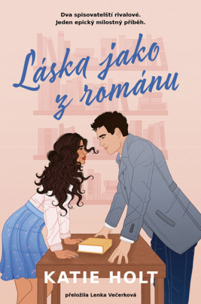 Láska jako z románu - Katie Holt