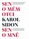 Sen o mém otci – Sen o mně - Karol Efraim Sidon