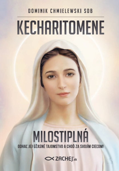 Kecharitomene - Milostiplná - Dominik Chmielewski