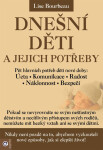 Dnešní děti jejich potřeby