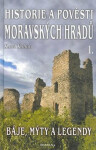Historie pověsti moravských hradů