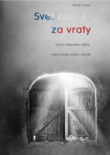 Svět začíná za vraty - Václav Klein - e-kniha