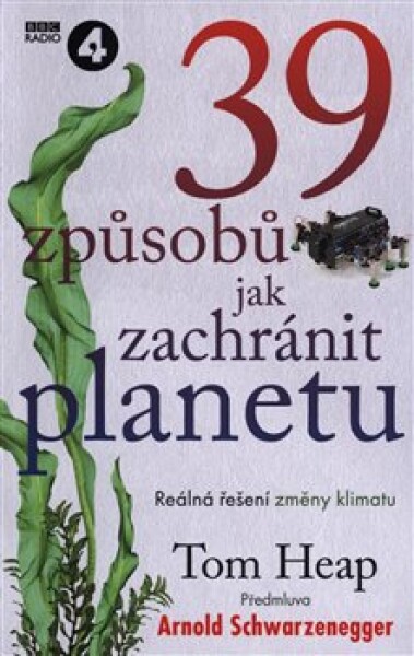 39 způsobů, jak zachránit planetu Tom Heap