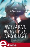 Nespadni, neutop se, neumírej Lise Villadsenová