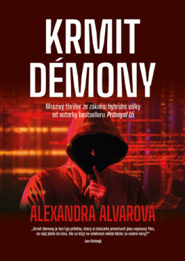 Krmit démony, 1. vydání - Alexandra Alvarová