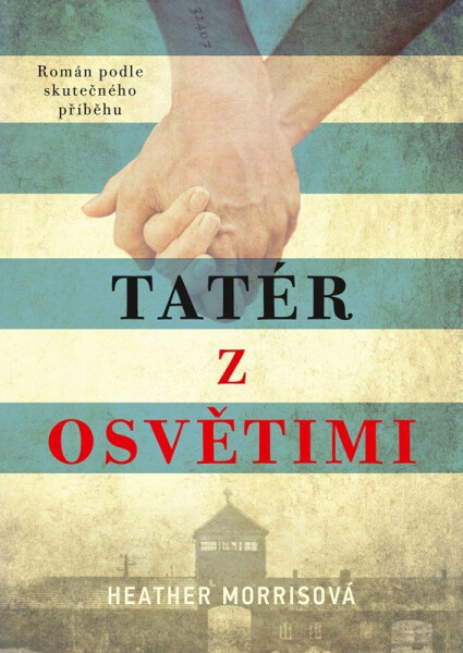 Tatér z Osvětimi (brož.) - Morris Heather