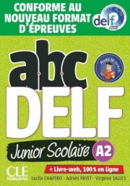 ABC DELF Junior Scolaire A2 + CD - Chapiro, Lucile; Payet, Adrien; Salles, Virginie