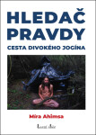 Hledač pravdy - Míra Ahimsa