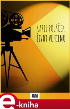 Život ve filmu - Karel Poláček e-kniha