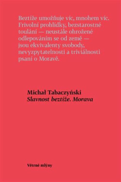 Slavnost beztíže. Morava - Michal Tabaczyński