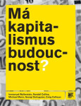 Má kapitalismus budoucnost? - Immanuel Wallerstein
