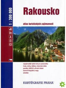 Rakousko - Atlas turistických zajímavostí/1:300 tis. - kolektiv autorů