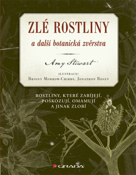 Zlé rostliny a další botanická zvěrstva - Amy Stewart