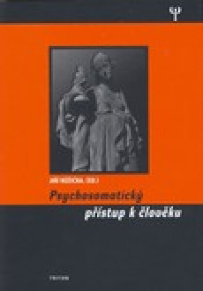 Psychosomatický přístup k člověku - Jiří Růžička