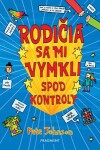 Rodičia sa mi vymkli spod kontroly Pete Johnson