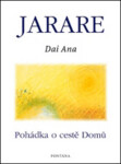 Jarare - Pohádka o cestě domů - Dai Ana