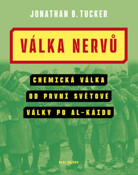 Válka nervů - Jonathan B. Tucker