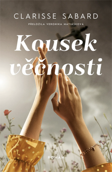 Kousek věčnosti - Clarisse Sabard
