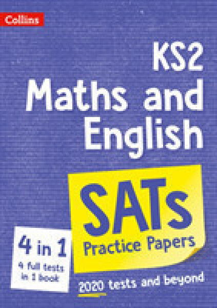 Collins KS2 SATs Practice Papers Maths and English - Collins KS2