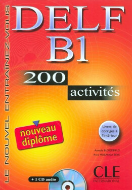 DELF B1 Nouveau diplome 200 activités Livret & CD - Beya, A. M.