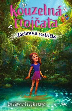 Kouzelná trojčata - Záchrana sestřičky - Laura Brownová