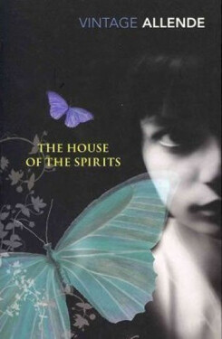 The House of the Spirits - Isabel Allende