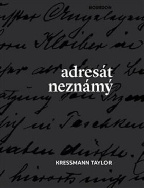 Adresát neznámý Kressmann Taylor