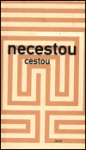 Necestou cestou (poškozená) - Miloslava Holubová