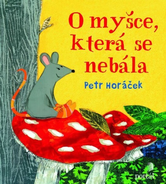 Myšce, která se nebála