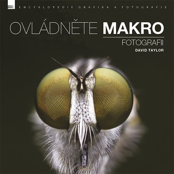 Ovládněte makro fotografii David Taylor