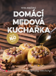 Domácí medová kuchařka - Petra Rubášová