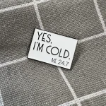 Pinarna.cz Yes, I'm cold - Me 24/7 / Ano, je mi zima - Já 24/7