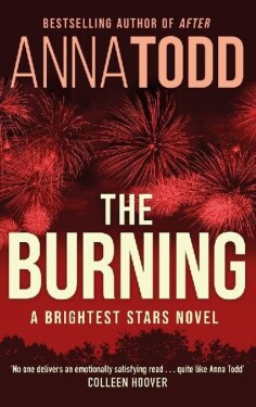 The Burning: Anna Todd