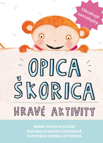 Opica Škorica Hravé aktivity