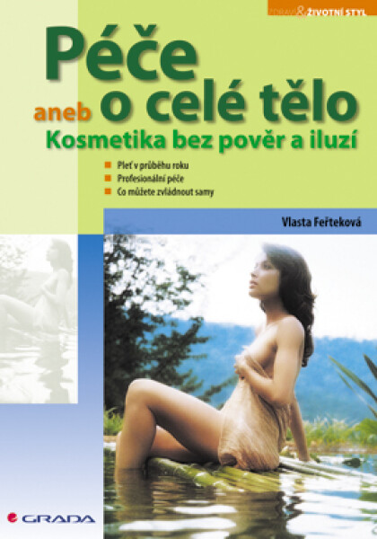Péče o celé tělo - Vlasta Feřteková
