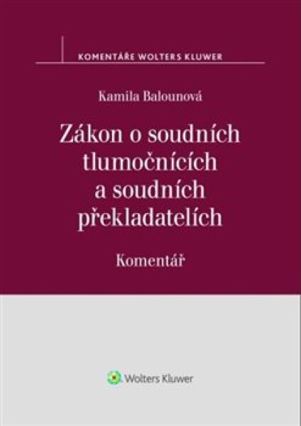 Zákon soudních tlumočnících soudních překladatelích Komentář