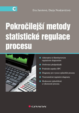 Pokročilejší metody statistické regulace procesu - Eva Jarošová, Darja Noskievičová
